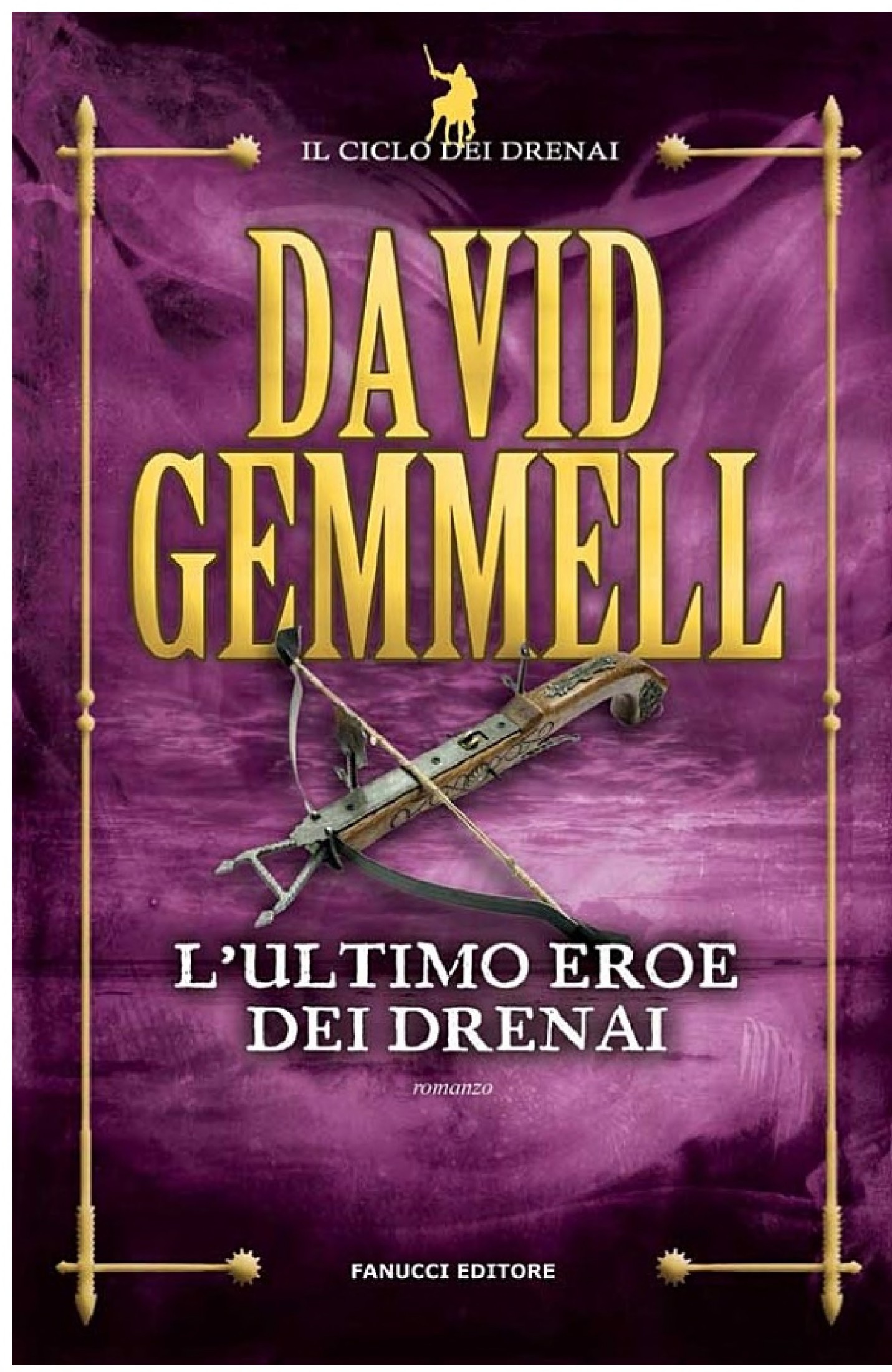 L'ultimo eroe dei Drenai