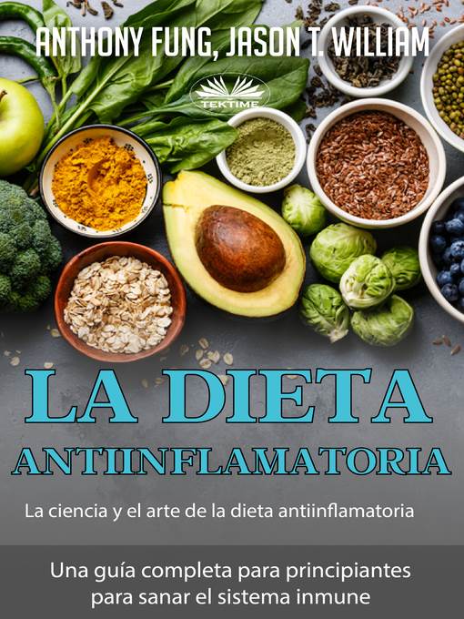 La Dieta Antiinflamatoria--La Ciencia Y El Arte De La Dieta Antiinflamatoria