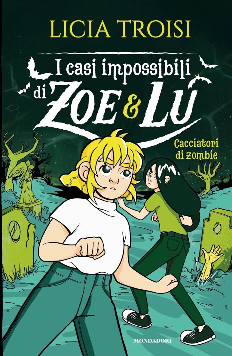 I casi impossibili di Zoe&Lu 3 - Cacciatori di zombie