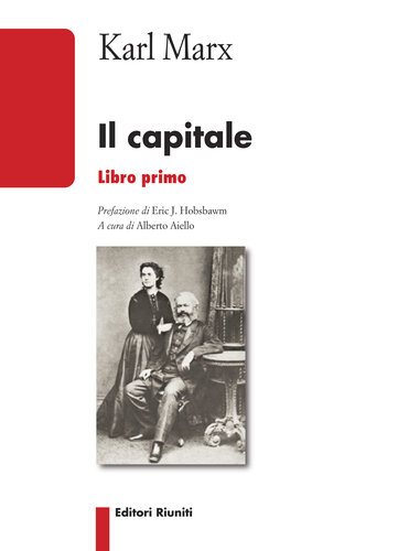 Il Capitale. Critica dell'economia politica. Libro I