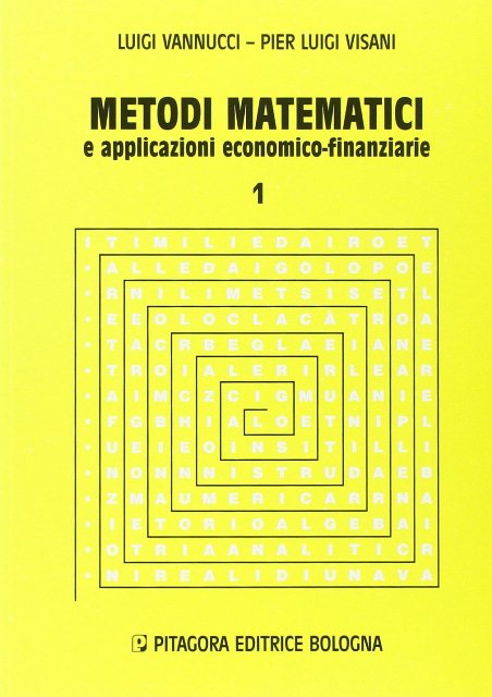 Metodi matematici e applicazioni economico-finanziarie