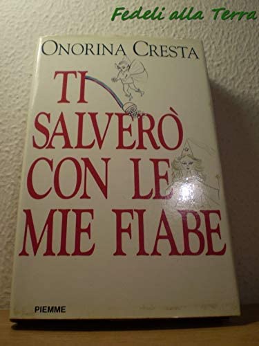 Ti salverò con le mie fiabe (Italian Edition)