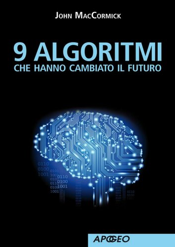 9 algoritmi che hanno cambiato il futuro