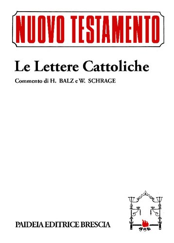 Le lettere cattoliche. Le lettere di Giacomo, Pietro, Giovanni e Giuda