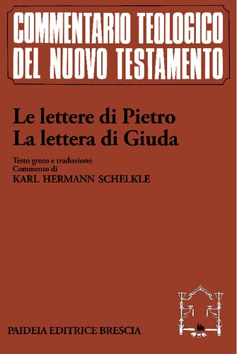 Le lettere di Pietro. La lettera di Giuda. Testo greco, traduzione, commento