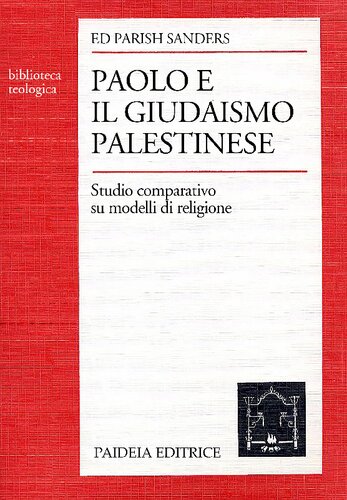 Paolo e il giudaismo palestinese. Studio comparativo su modelli di religione