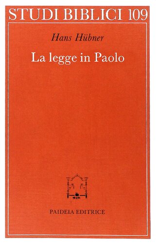 La legge in Paolo : contributo allo sviluppo della teologia paolina