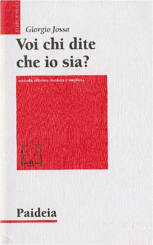 Voi chi dite che io sia? : storia di un profeta ebreo di nome Gesù