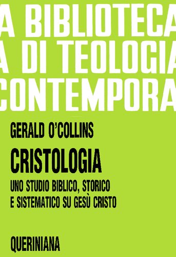 Cristologia : uno studio biblico, storico e sistematico su Gesù Cristo