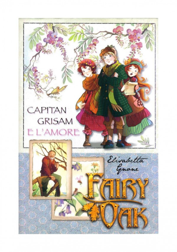 Capitan Grisam e l'amore. Fairy Oak