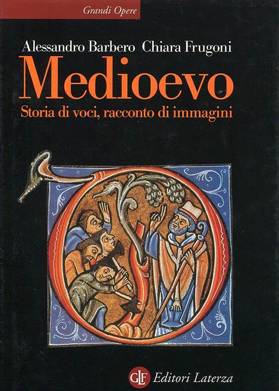 Medioevo. Storia di voci, racconto di immagini