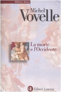 La morte e l'Occidente dal 1300 ai giorni nostri