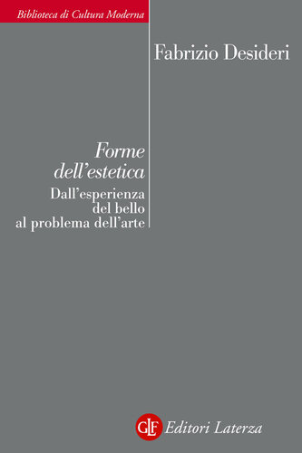 Forme dell'estetica. Dall'esperienza del bello al problema dell'arte