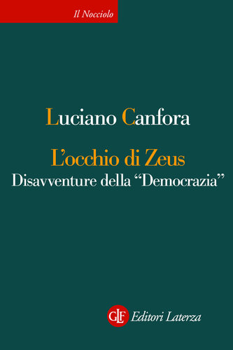 L'occhio di Zeus. Disavventure della &quot;Democrazia&quot;