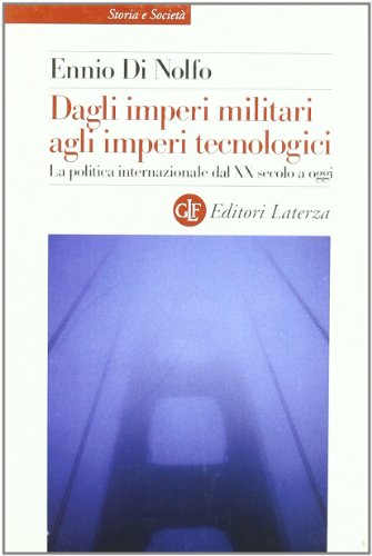 Dagli imperi militari agli imperi tecnologici