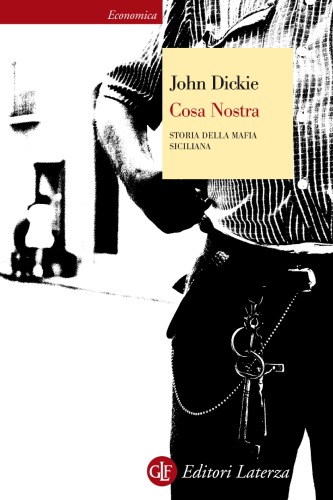 Cosa Nostra. Storia della mafia siciliana