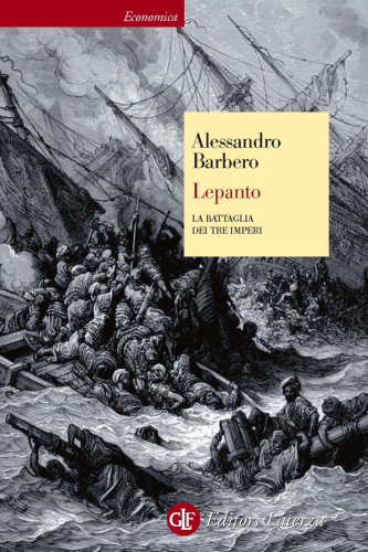 Lepanto. La battaglia dei tre imperi