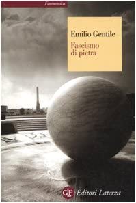 Fascismo di pietra (Italian Edition)