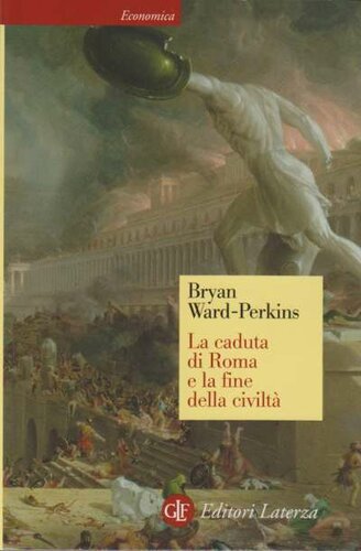 La caduta di Roma e la fine della civiltà