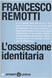 L'ossessione identitaria