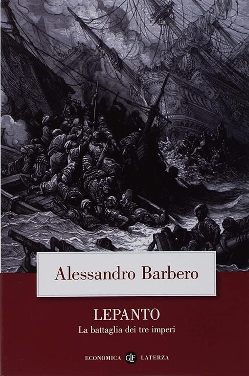 Lepanto. La battaglia dei tre imperi