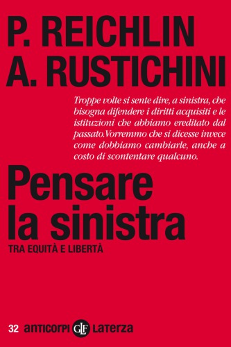 Pensare la sinistra : tra equità e libertà : [troppe volte si sente dire ...]