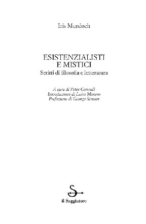 Esistenzialisti e mistici. Scritti di filosofia e letteratura