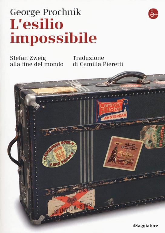 L'esilio impossibile : Stefan Zweig alla fine del mondo