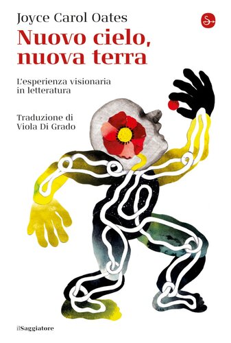 Nuovo cielo, nuova terra. L'esperienza visionaria in letteratura