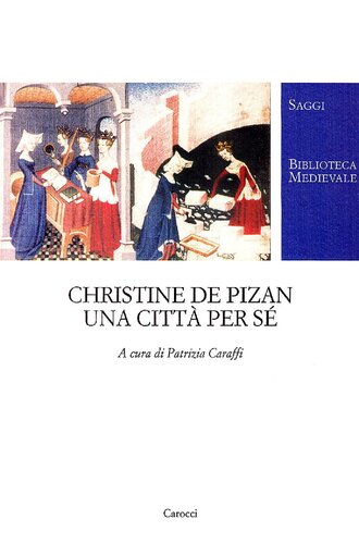 Christine De Pizan. Una Città Per Sé