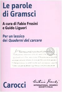 Le parole di Gramsci : per un lessico dei Quaderni del carcere