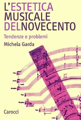 L' estetica musicale del Novecento : tendenze e problemi