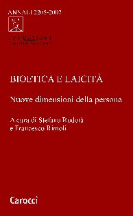 Bioetica e laicità : nuove dimensioni della persona