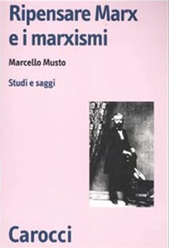 Ripensare Marx e i marxismi