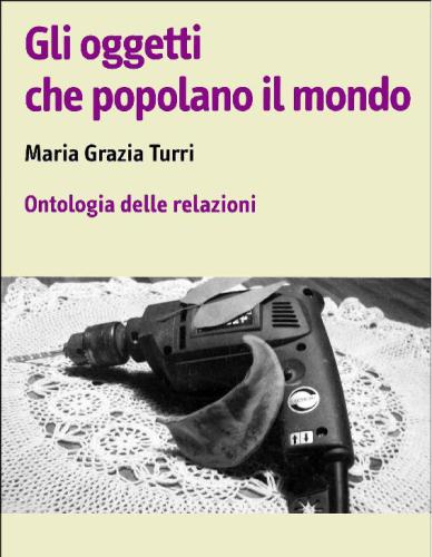 Gli oggetti che popolano il mondo : ontologia delle relazioni