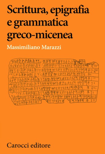 Scrittura, epigrafia e grammatica greco-micenea