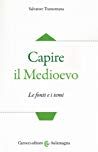 Capire il Medioevo