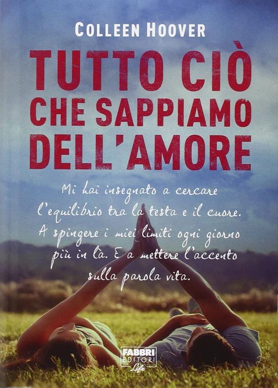 Tutto ci&ograve; che sappiamo dell'amore
