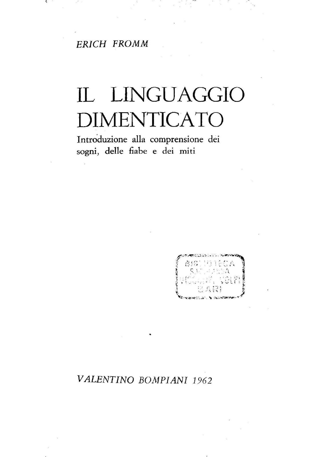 Il linguaggio dimenticato. La natura dei miti e dei sogni