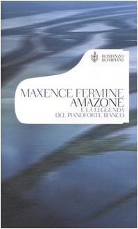 Amazone e la leggenda del pianoforte bianco