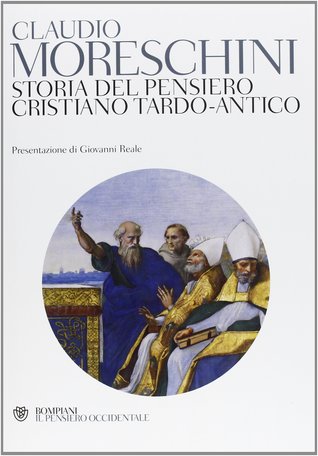 Storia del pensiero cristiano tardo-antico