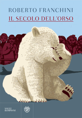 Il secolo dell'orso