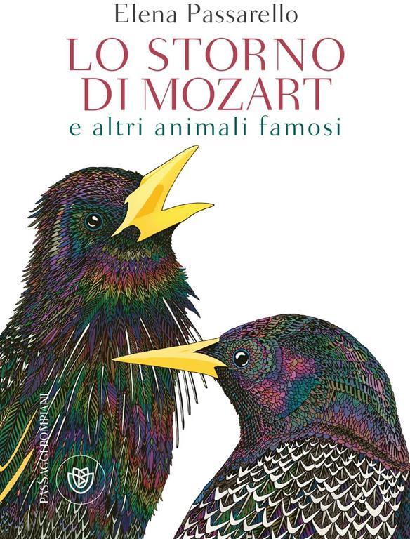 Lo storno di Mozart e altri animali famosi