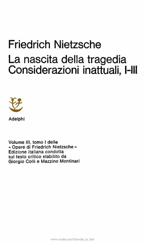 Opere di Friedrich Nietzsche. 3.1, La nascita della tragedia. Considerazioni inattuali, 1.-3.