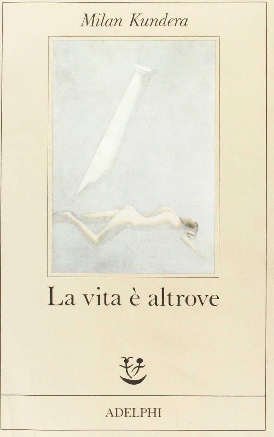 La vita &egrave; altrove