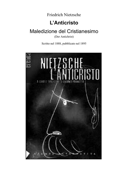 L’anticristo. Maledizione del cristianesimo