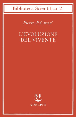 L’evoluzione del vivente. Materiali per una nuova teoria del trasformismo