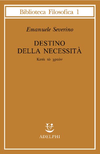Destino della necessità - Katà tò chreon
