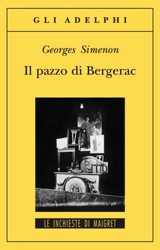 IL PAZZO DI BERGERAC - GEORGES