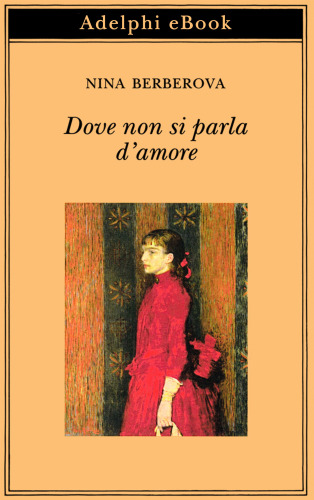 Dove non si parla d'amore e altri racconti